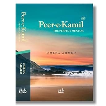 Peer e Kamil [THE PERFECT MENTOR] in English by Umera Ahmed | English Translation | Alif Publishers | Zaro Traders | Pack of 1 Paperback – 1 January 2024