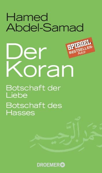 Der Koran: Botschaft der Liebe. Botschaft des Hasses Hardcover – 1 Jan. 1916