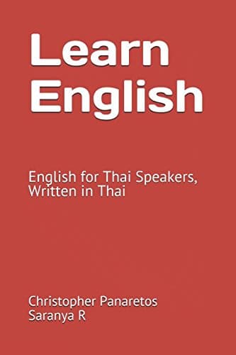 Learn English: English for Thai Speakers, Written in Thai (Learn Thai) Paperback – 28 April 2017