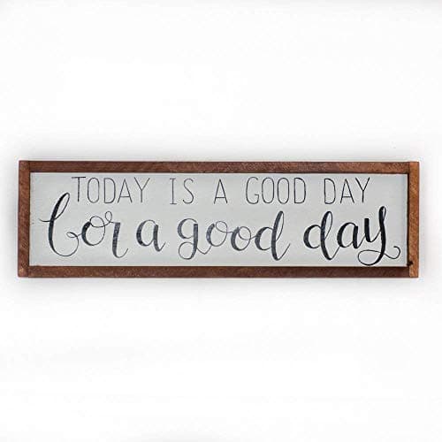 "Today is a good day for a good day" Rustic wood signs Framed sign - 24" x 8" OR 3' x 1' - Farmhouse Style Wall Decor - Motivational Wood Signs
