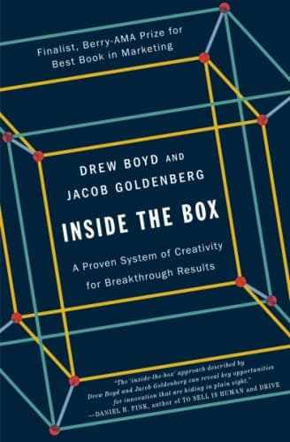 Inside the Box: A Proven System of Creativity for Breakthrough Results