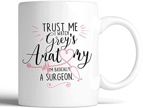 PICOM99 Trust Me I Watch Greys Im Basically A Surgeon 11oz Ceramic Coffee Mug Gift Gift for Him Gift for Her Coffee Lover Gift Best Friend Mug by NERDKUDO