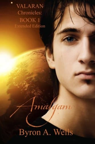 Amalgam, The Valaran Chronicles Book 1 Paperback – 9 April 2012