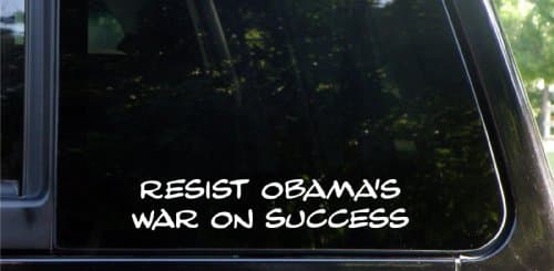 RESIST Obama's war on success! funny die cut decal / sticker