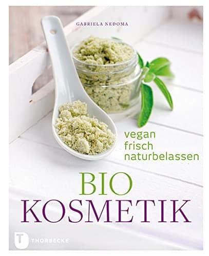 Biokosmetik: Vegan, frisch, naturbelassen