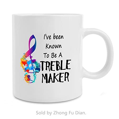 Zhong Fu Dian Dishwasher & Microwave Safe Ceramic Coffee Mugs 11.5 OZ. I've been known to be a treble maker White Mug