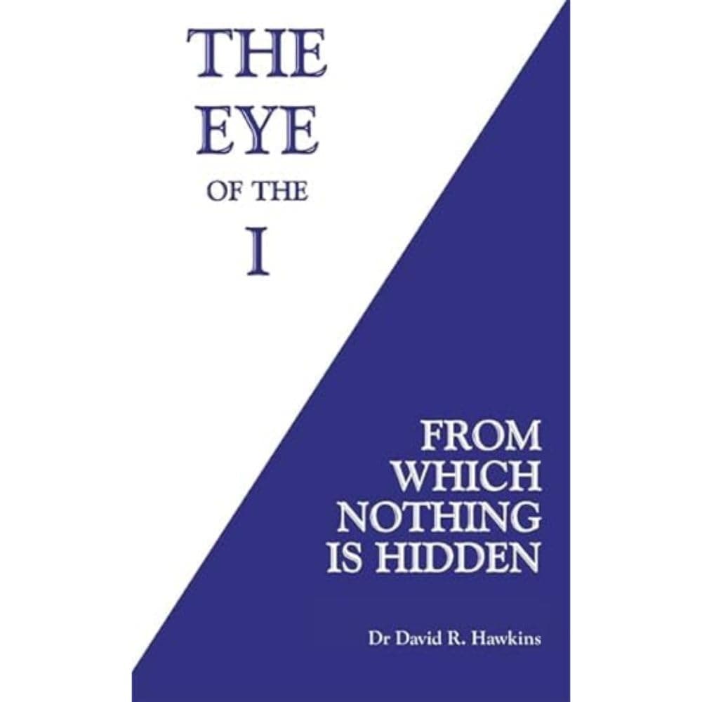 The Eye of the I: From Which Nothing Is Hidden Paperback – 5 April 2016