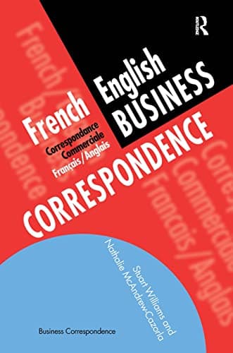 French/English Business Correspondence: Correspondance Commerciale Francais/Anglais (Languages for Business) 1st Edition