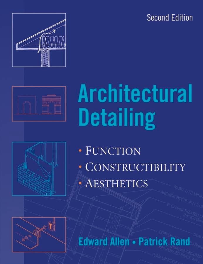 Architectural Detailing: Function - Constructibility - Aesthetics Paperback – January 1, 2006