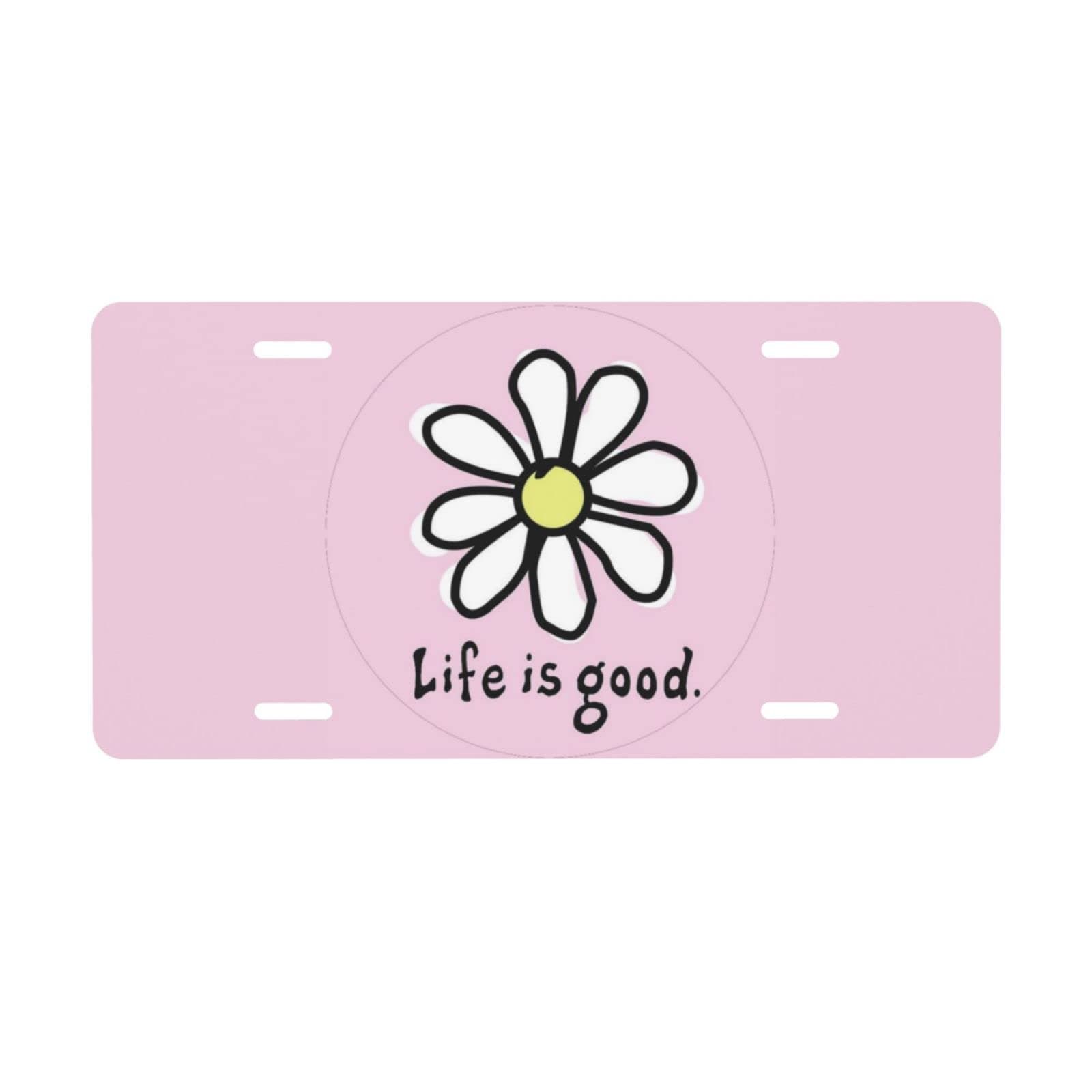 Life is Good License Plate Decor Aluminum Novelty Car Front License Plate 6x12 Inch Vanity License Plates Cars Auto Tag Gift for Family Friends