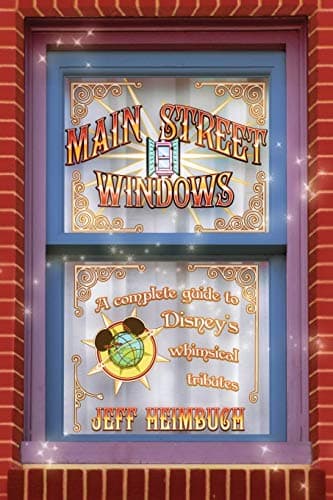 Main Street Windows: A Complete Guide to Disney's Whimsical Tributes