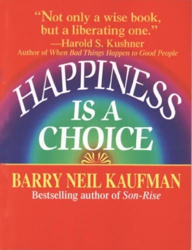 Happiness Is A Choice