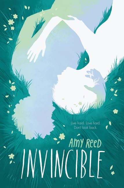 Invincible: A Heart-Wrenching Young Adult Romance of Love, Loss, and Addiction