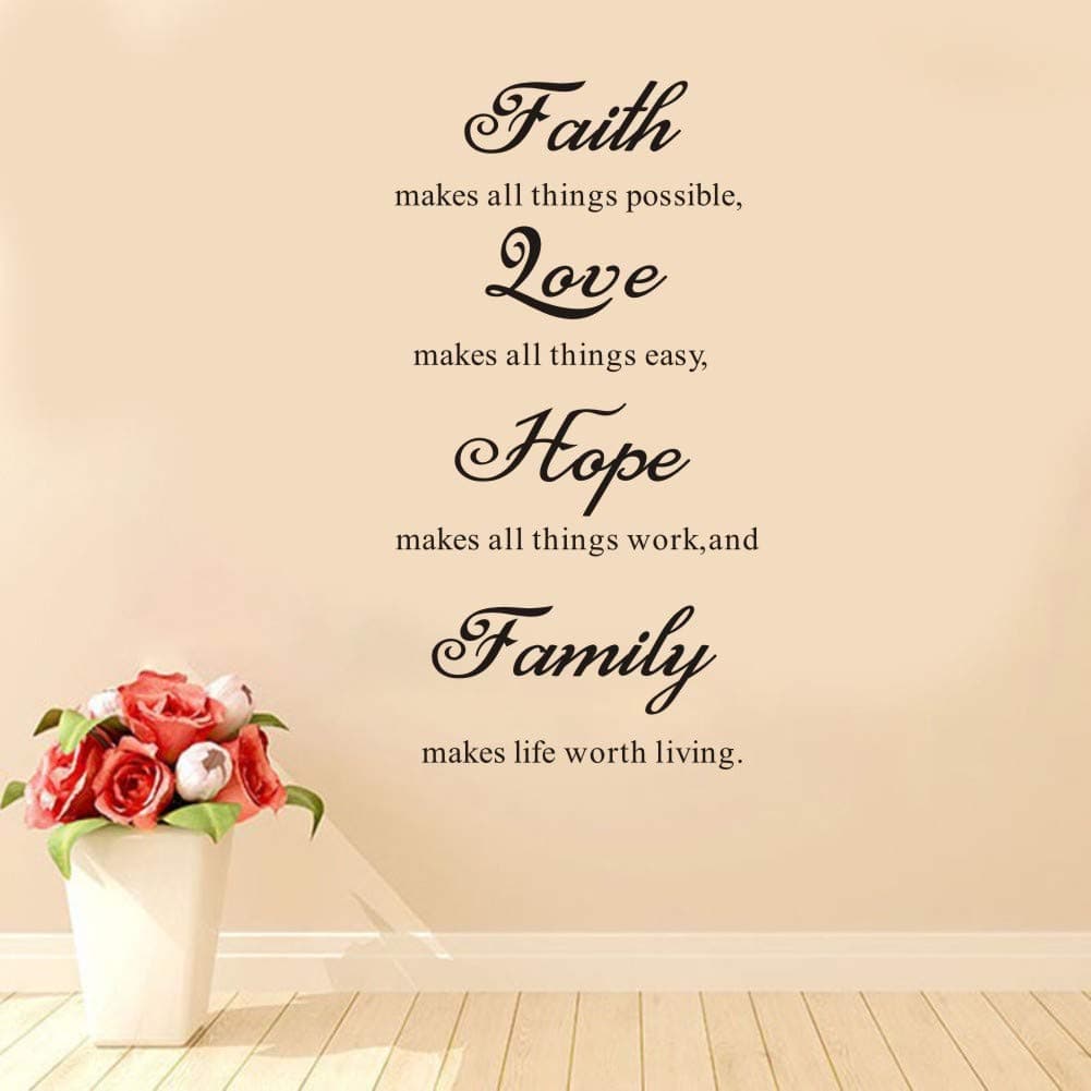 Faith Make All Thing Possible,Love Make All Thing Easy,Hope Make All Thing Work and Family Make Life Worth Living Wall Decal, Family Love Positive Quote Sticker
