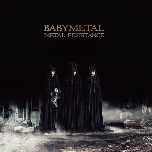 BABYMETALMetal Resistance Limited Release]