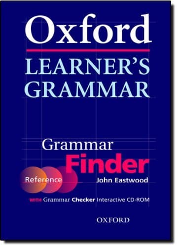 By John Eastwood Oxford Learner's Grammar:: Grammar Finder: With Grammar Checker Interactive CD-ROM: Finder (Referenc [Paperback] Paperback – 27 May 2005