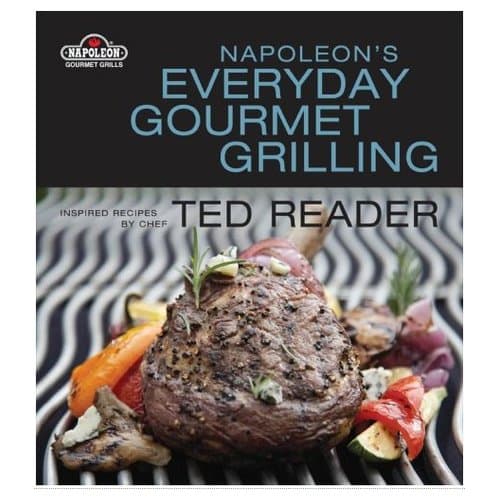 Napolean's Everyday Gourmet Grilling