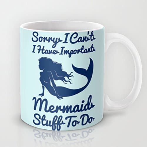 Important Mermaid Stuff Hot Coffee Mug Coffee or Tea Cup 11 Oz. Funny Geramic Mug