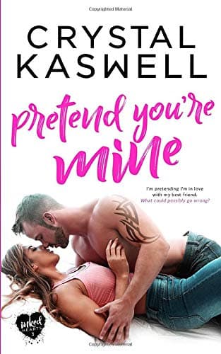 Pretend You're Mine (Inked Hearts Book 3)