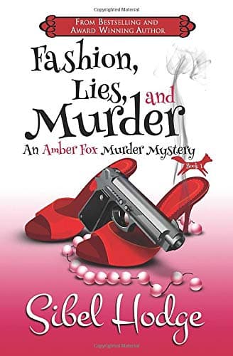 Fashion, Lies, and Murder (Amber Fox Mysteries book #1) (The Amber Fox Mystery Series)