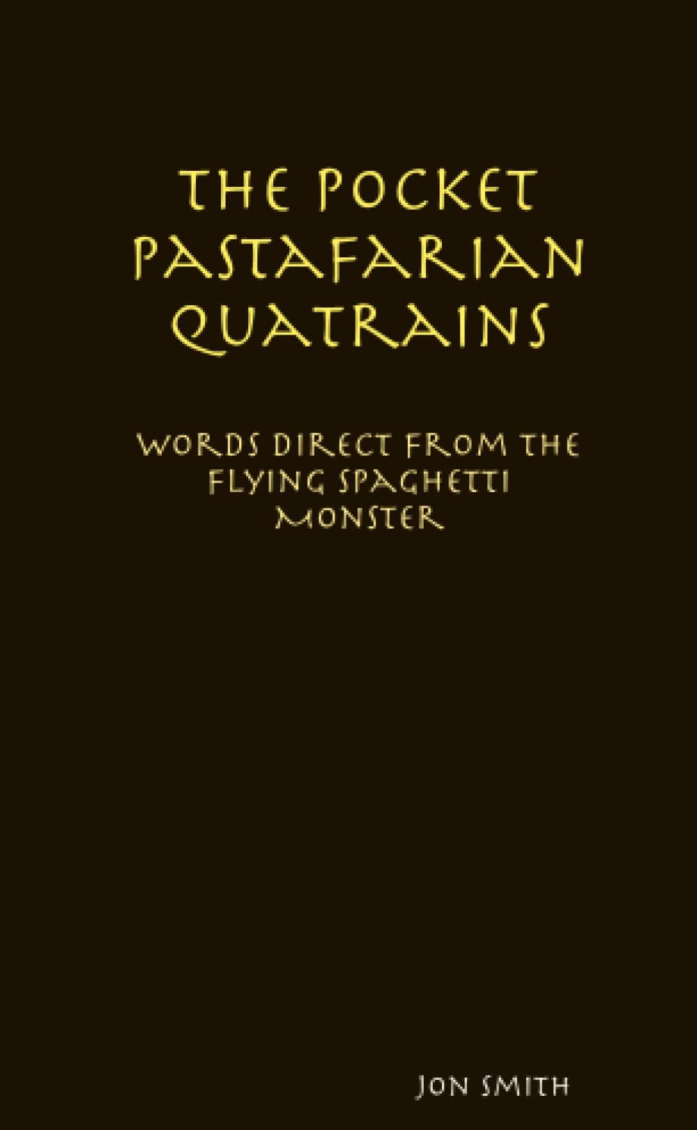 The Pocket Pastafarian Quatrains