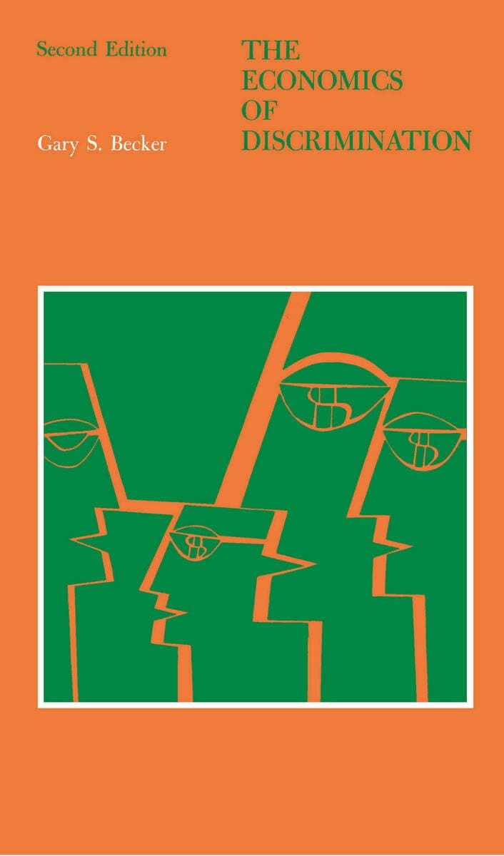 The Economics of Discrimination (Economic Research Studies ERS)