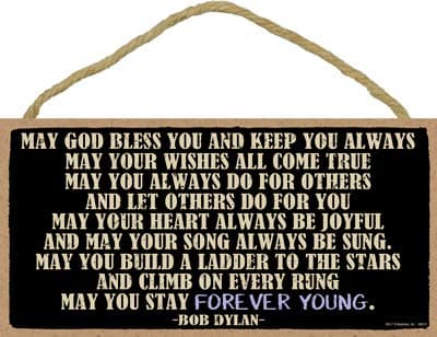 SJT ENTERPRISES, INC Bob Dylan - May God bless you and keep you always 5" x 10" Primitive Wood Plaque, Sign (SJT94874)