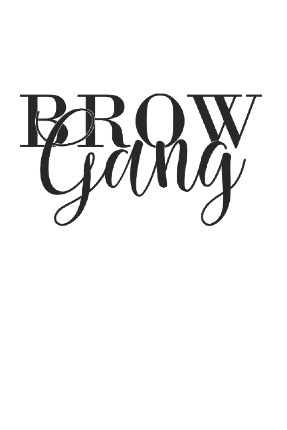 Brow Gang Makeup Artist Brow Tech Brow Artist: Dot Grid Notebook/Journal (6” X 9”) Brow Gang Gifts Brow Artists & Brow Techs Gfits