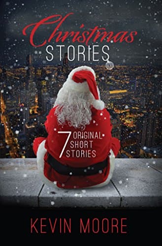 Christmas Stories 7 Original Short Stories: 7 Original Short Stories Kindle Edition