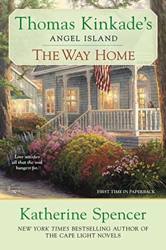 The Way Home: Thomas Kinkade's Angel Ialand (An Angel Island Novel)