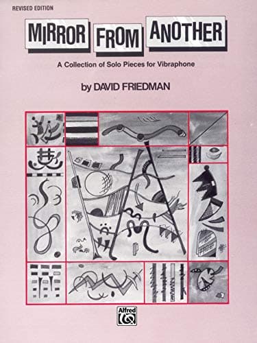 Mirror from Another: A Collection of Solo Pieces for Vibraphone