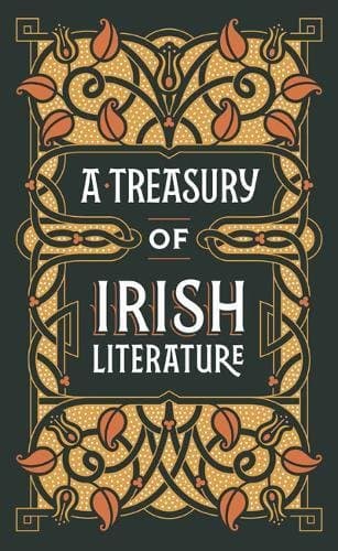 A Treasury of Irish Literature (Barnes & Noble Omnibus Leatherbound Classics)