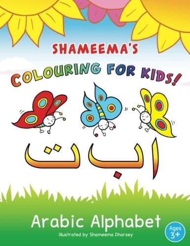 Shameema's Colouring for Kids!: Arabic Alphabet