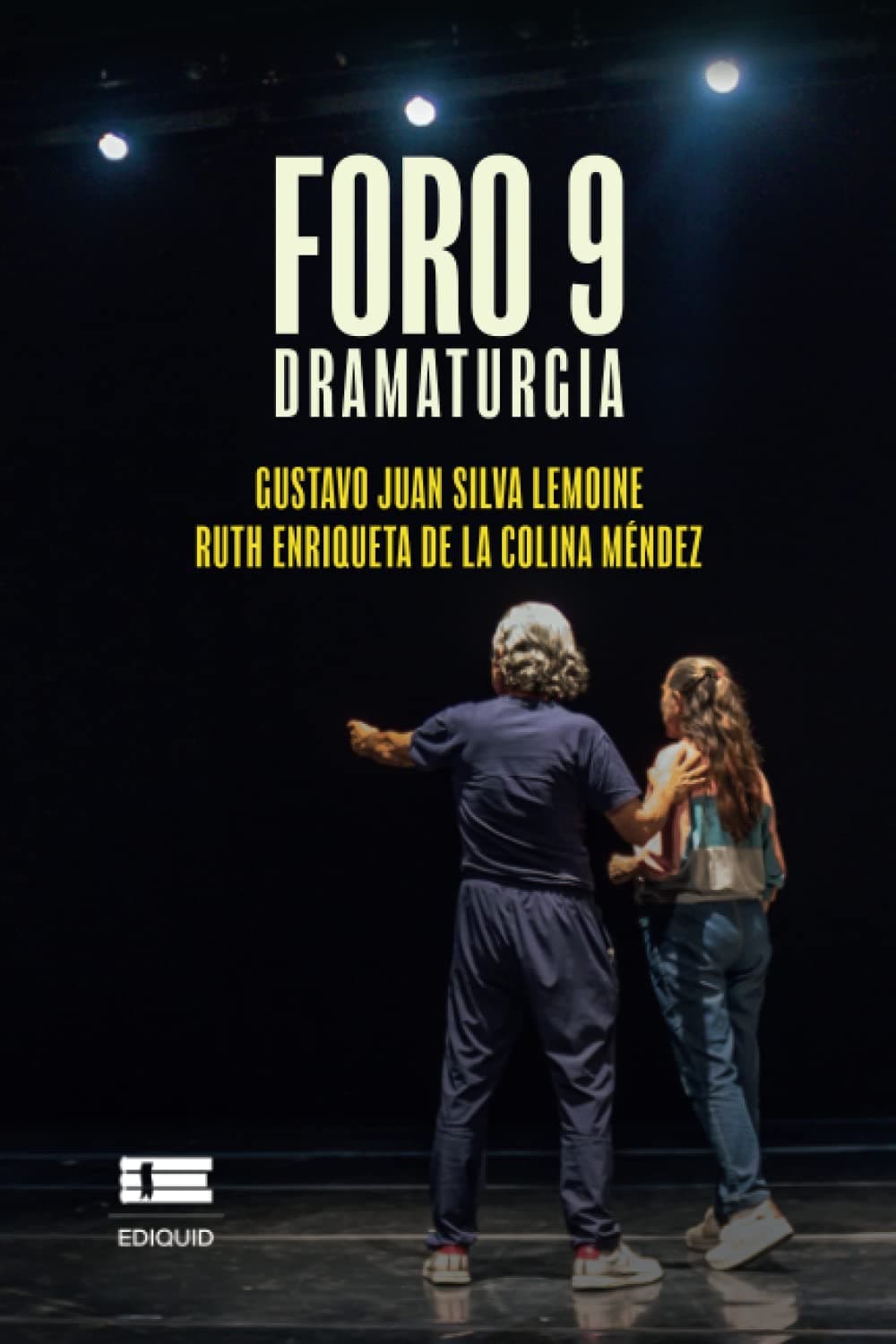 FORO 9: Dramaturgia (Spanish Edition)