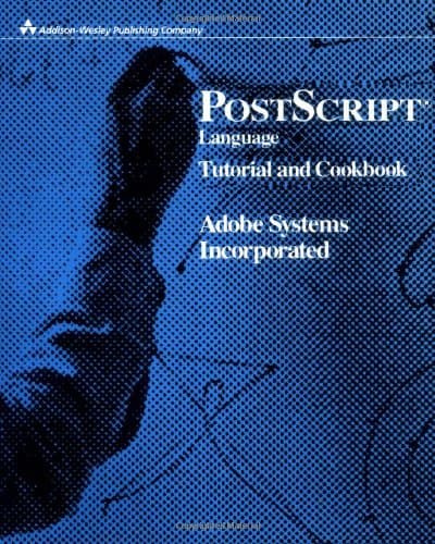 PostScript Language Tutorial and Cookbook