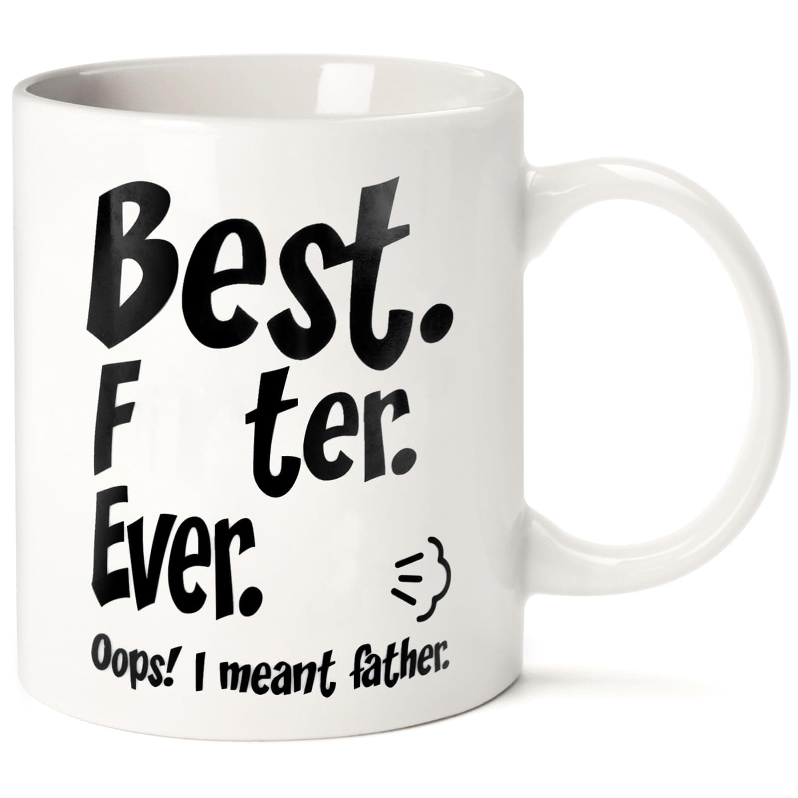 Fathers Day Funny Gifts for Dad Husband Him from Daughter Son Kids Wife - 11 OZ Ceramic Coffee Mug - Stocking Stuffers for Christmas Xmas,Birthday, Anniversary Gag Presents Ideas for PaPa Step Dad