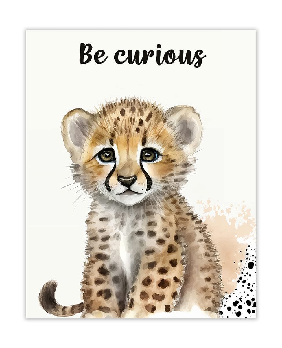Be Curious - Baby Cheetah Inspirational Nursery Decor:Baby Room Decor for Girls or Boys Nursery; Unique Wall Art Decorations for Girl, Boy & Kids Room - Baby Shower Gift Idea | Unframed Posters 8x10