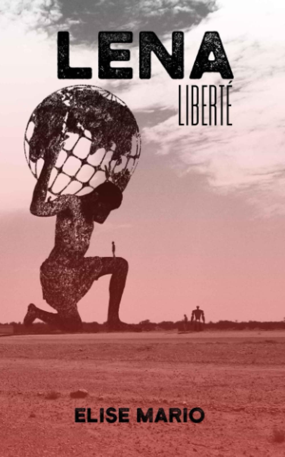 Léna: Liberté 3 (French Edition)