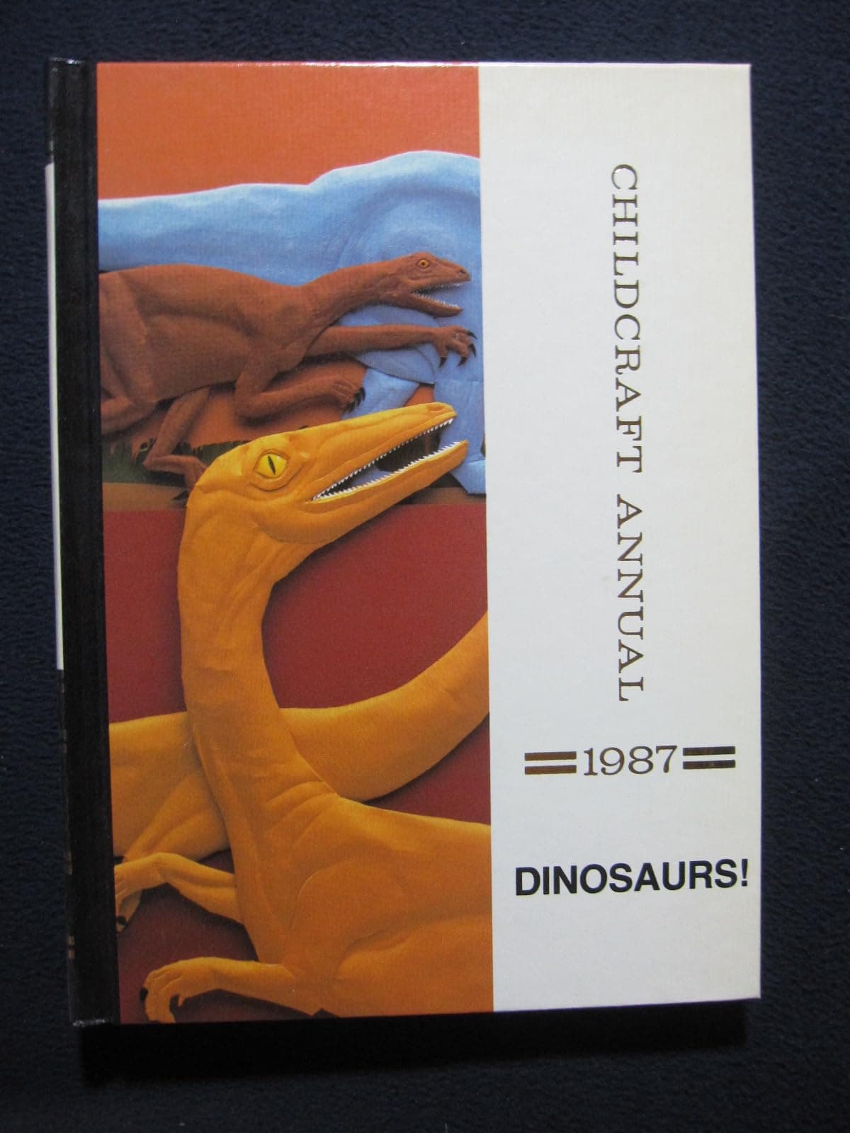 Dinosaurs (Childcraft Annual, 1987.) Hardcover – 1 May 1987