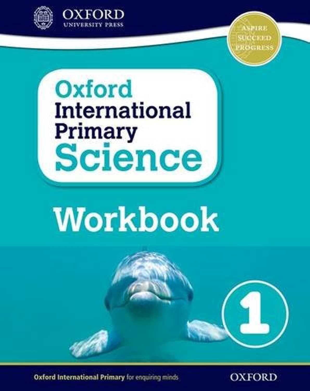 Oxford International Primary Science: Workbook 1
