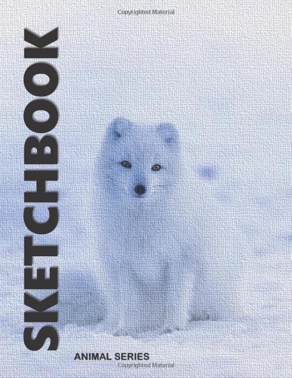 Sketchbook: 8.5"x11", Blank Paper for Drawing, Sketching, Doodling & Creative Writing, Animal Series - Artic Fox Paperback – 25 Oct. 2019