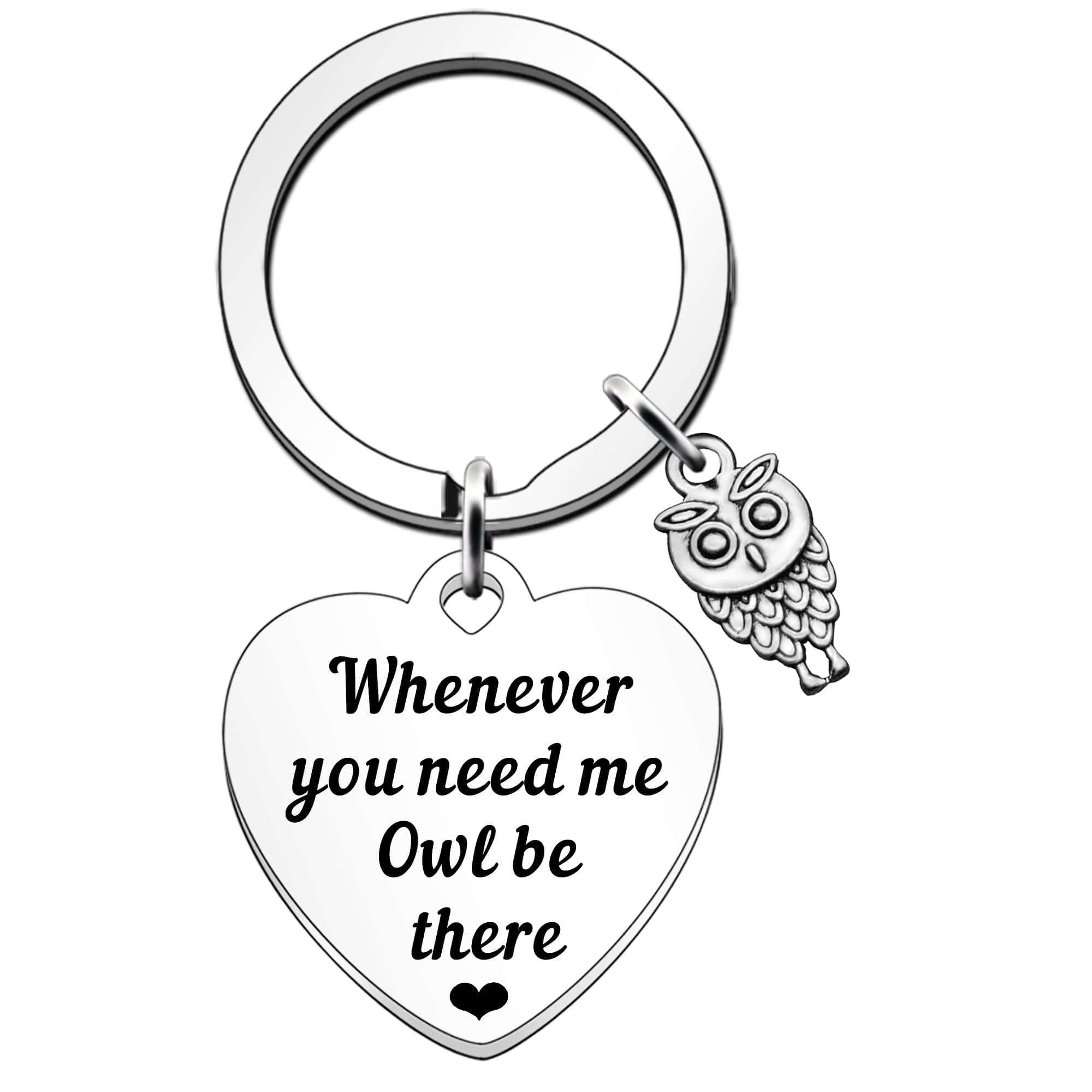 Owl Gifts for Women Owl Keyring Owl Lover Gift for Her Him Friends Whenever You Need Me Owl Be There Keychain