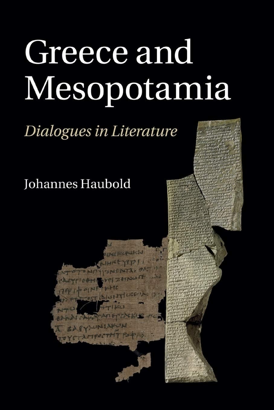 Greece and Mesopotamia: Dialogues in Literature (The W. B. Stanford Memorial Lectures)