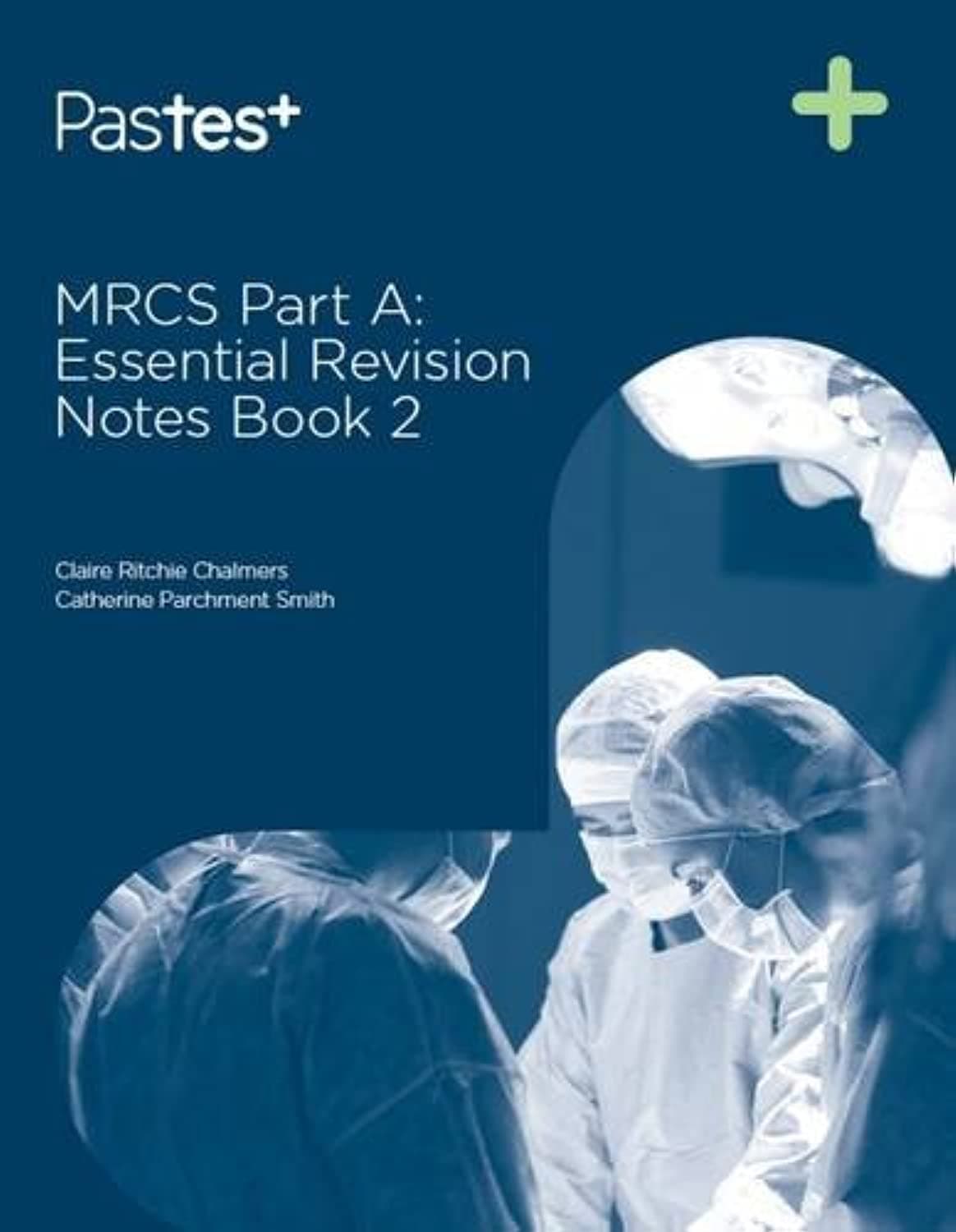 Essential Revision Notes For MRCS A