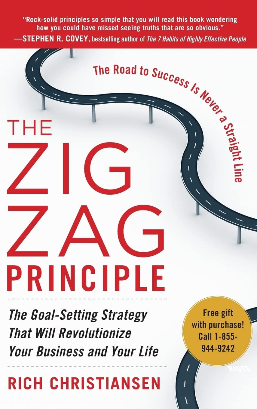 The Zigzag Principle: The Goal Setting Strategy that will Revolutionize Your Business and Your Life Hardcover – September 13, 2011