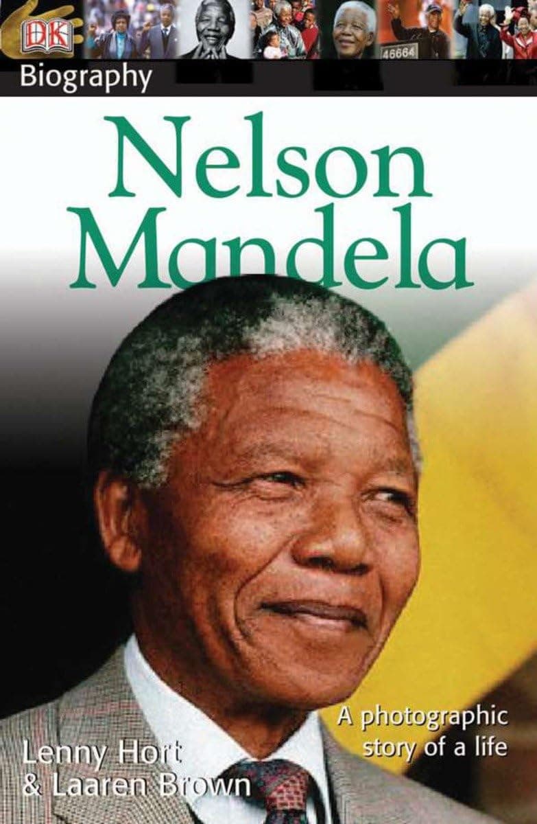 DK Biography: Nelson Mandela: A Photographic Story of a Life Paperback – July 31, 2006