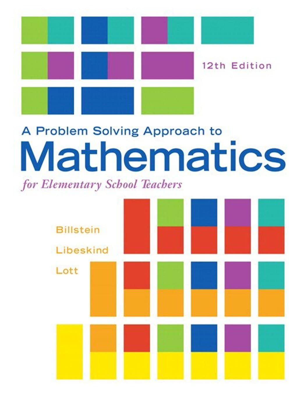 A Problem Solving Approach to Mathematics for Elementary School Teachers 12th Edition