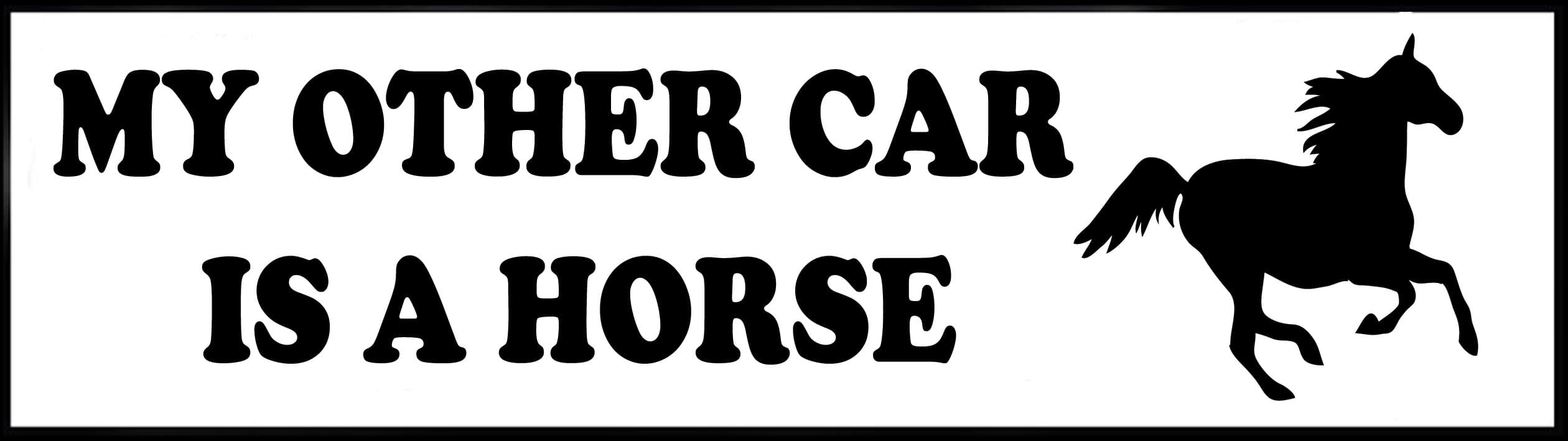 Top Banana Gifts My Other Car is a Horse - Funny Bumper Sticker - 32 x 8 cm