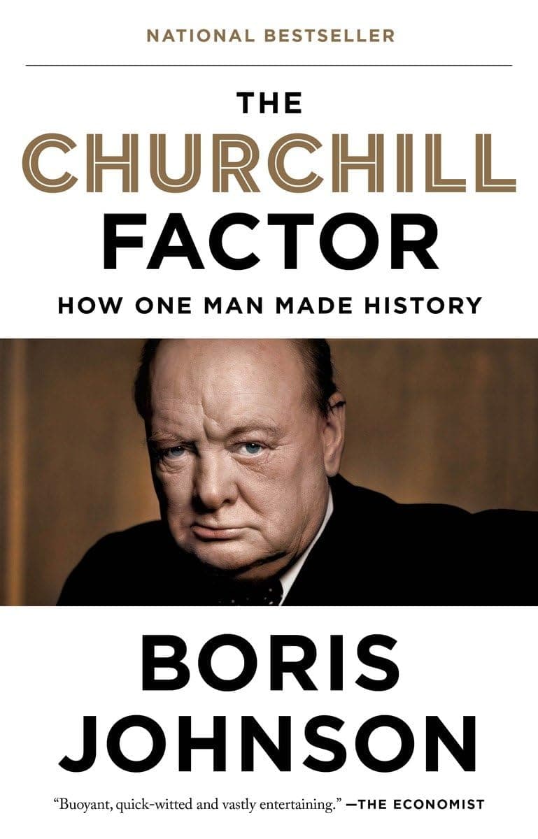 The Churchill Factor: How One Man Changed History