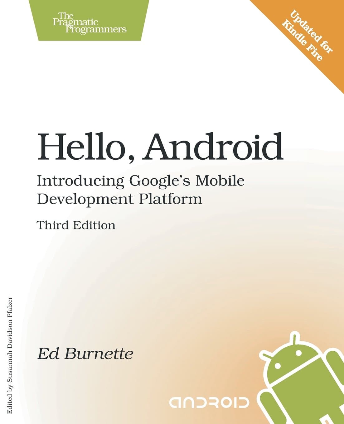 Hello, Android Publisher: Pragmatic Bookshelf 3th (third) edition Text Only 3rd Edition